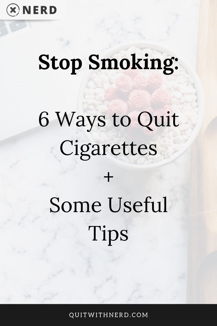 Stop Smoking - Six Ways to Quit Cigarettes plus Tips (Quit With Nerd)